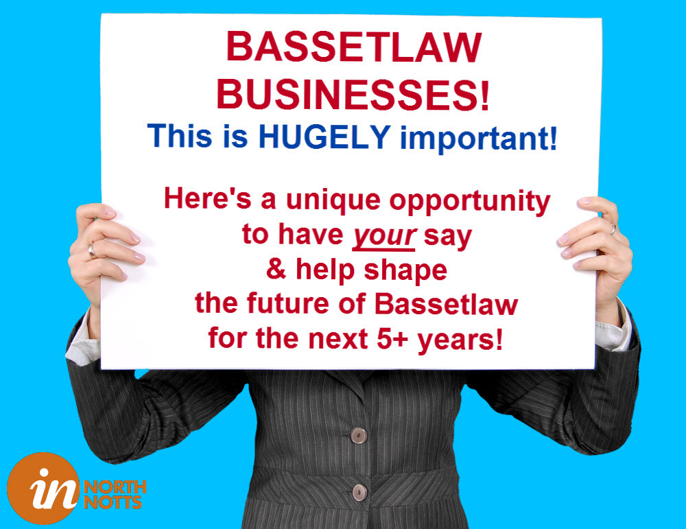 Businesses in Bassetlaw, have your say and make a difference to our region!